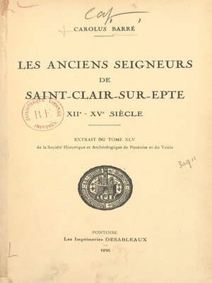 cover image of Les anciens seigneurs de Saint-Clair-sur-Epte, XIIe-XVe siècle